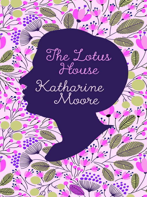 Title details for The Lotus House by Katharine Moore - Available